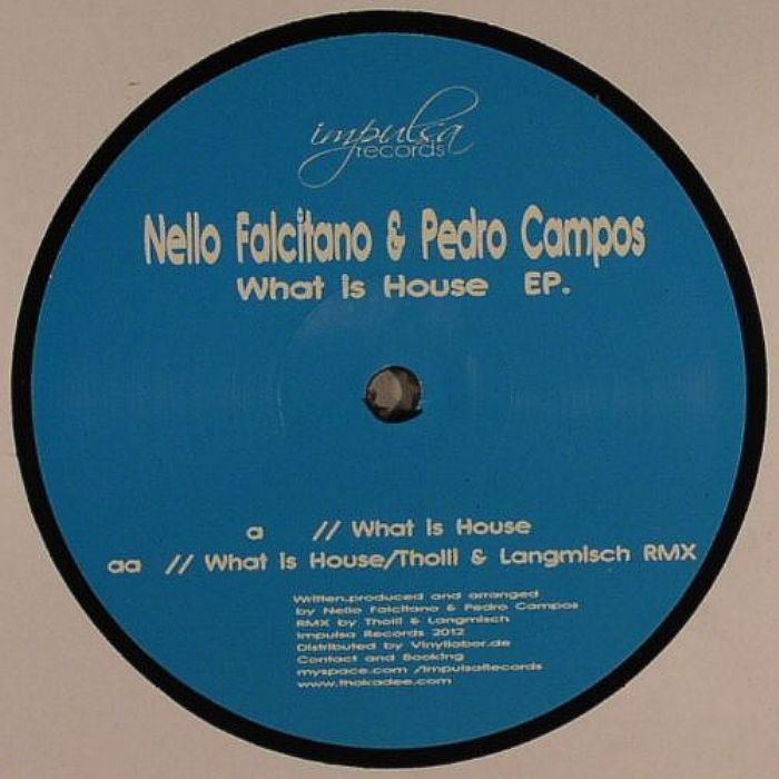 FALCITANO, Nello/PEDRO CAMPOS - What Is House EP