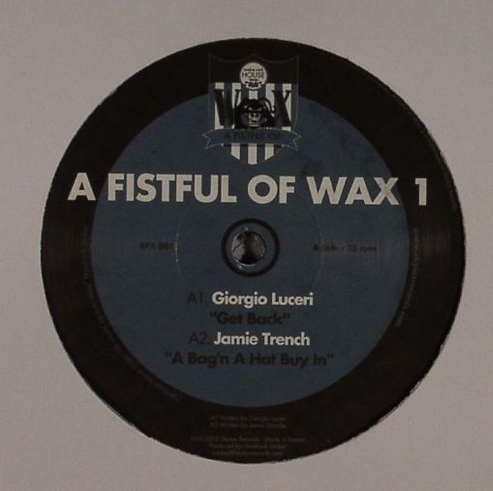 LUCERI, Giorgio/JAMIE TRENCH/JACKMASTER K/MARCORADI/RIO PADICE - A Fistful Of Wax 1