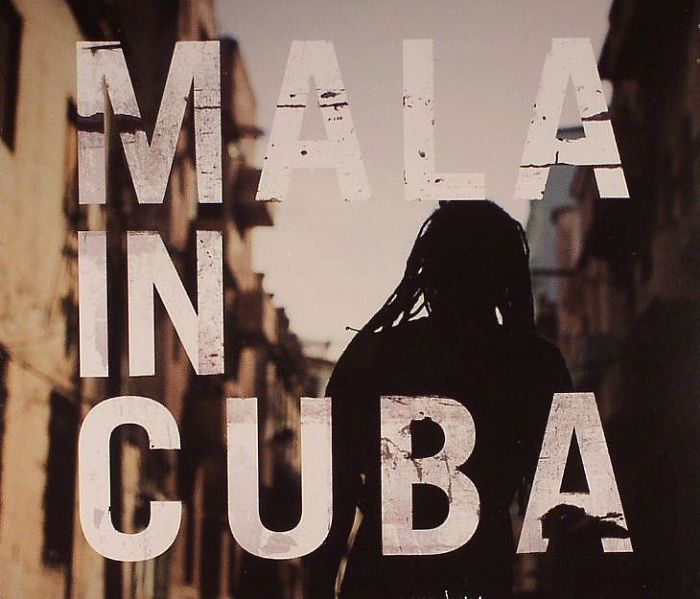 MALA - Mala In Cuba