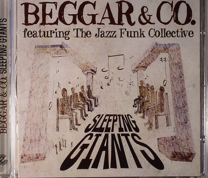 BEGGAR & CO feat THE JAZZ FUNK COLLECTIVE - Sleeping Giants