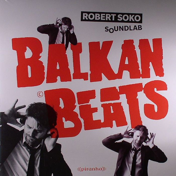 SOKO, Robert - Balkanbeats Soundlab