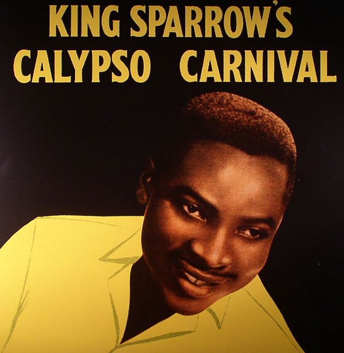 MIGHTY SPARROW - King Sparrow's Calypso Carnival