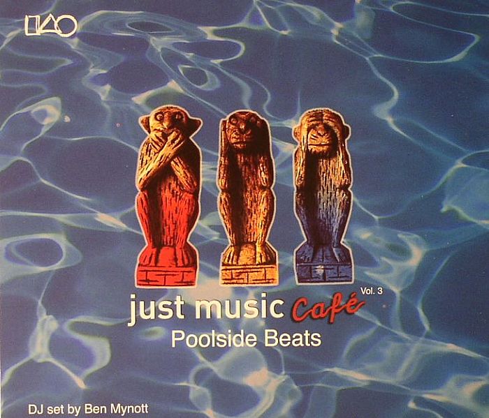 MYNOTT, Ben/VARIOUS - Just Music Cafe Vol. 3: Poolside Beats