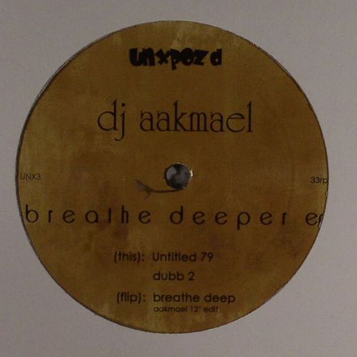 DJ AAKMAEL - Breathe Deeper EP