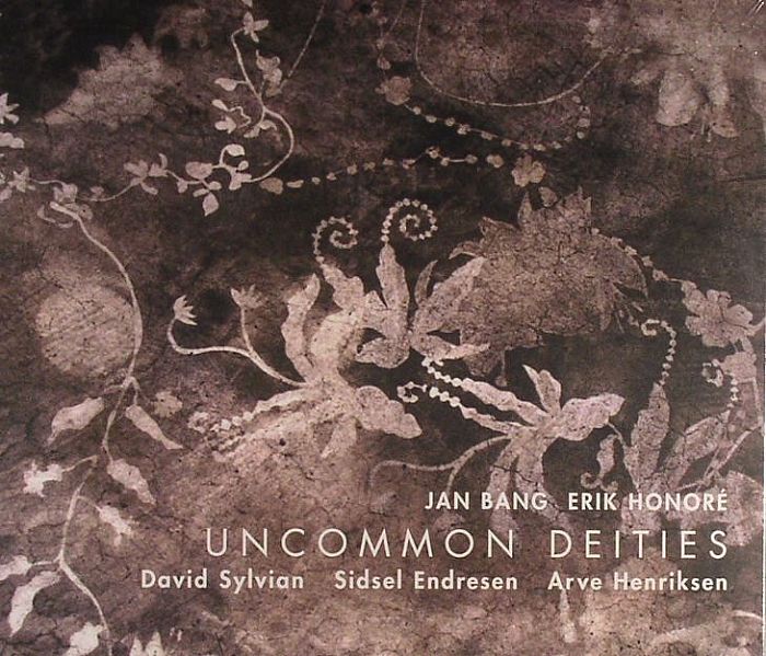 BANG, Jan/ERIK HONORE/DAVID SYLVIAN/SIDSEL ENDRESEN/ARVE HENRIKSEN - Uncommon Deities