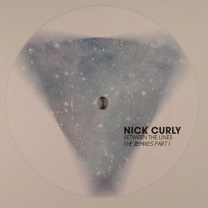 NICK CURLY - Between The Lines: The Remixes Part 1