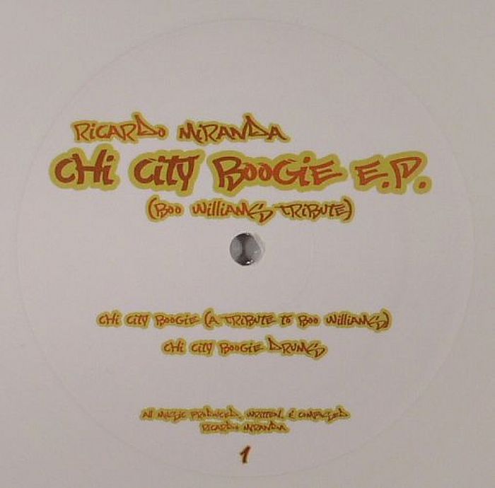 MIRANDA, Ricardo - Chi City Boogie EP