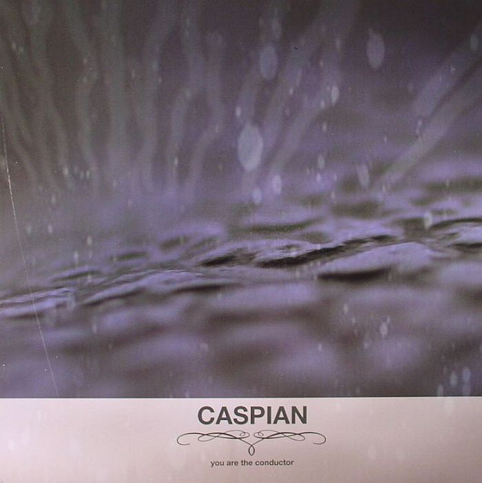 CASPIAN - You Are The Conductor