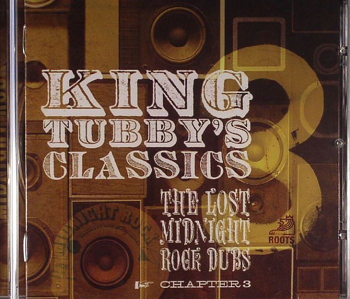 KING TUBBY - King Tubby's Classics: The Lost Midnight Rock Dubs Chapter 3