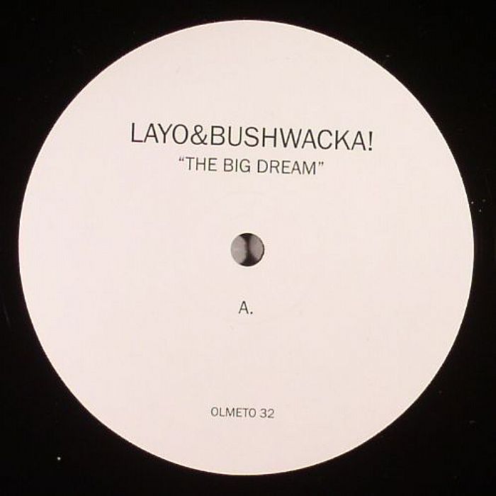 LAYO & BUSHWACKA! - The Big Dream