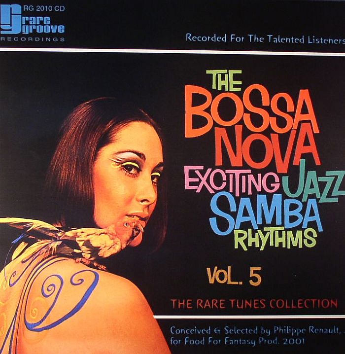 VARIOUS - Bossa Nova Exciting Jazz Samba Rhythms: The  Rare Tunes Collection Vol 5