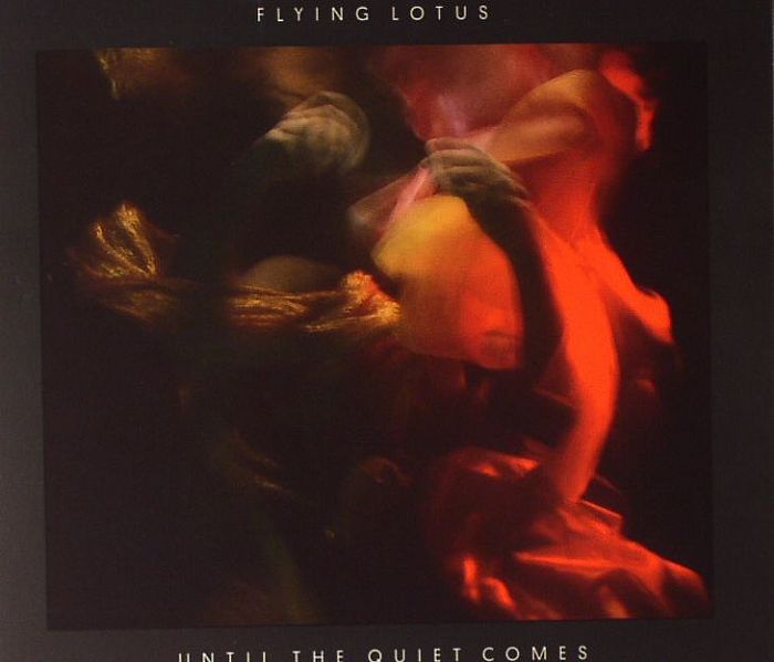 FLYING LOTUS - Until The Quiet Comes