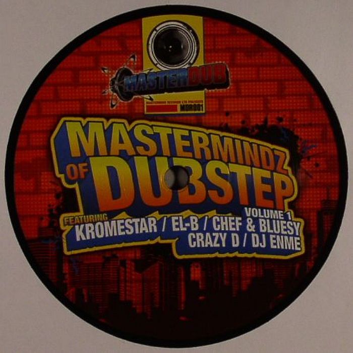 KROMESTAR/CHEF &BLUSEY/EL-B/DJ ENME - Mastermindz Of Dubstep Volume 1