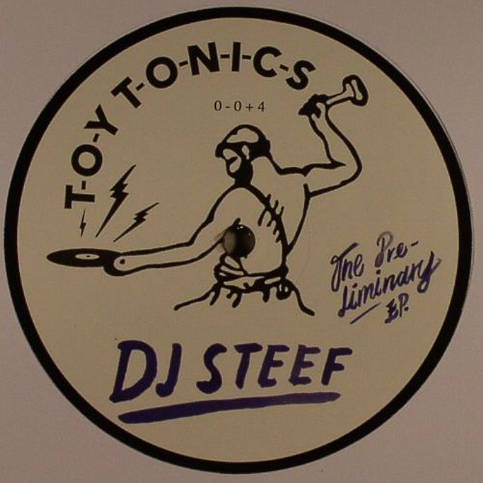 DJ STEEF - The Preliminary EP