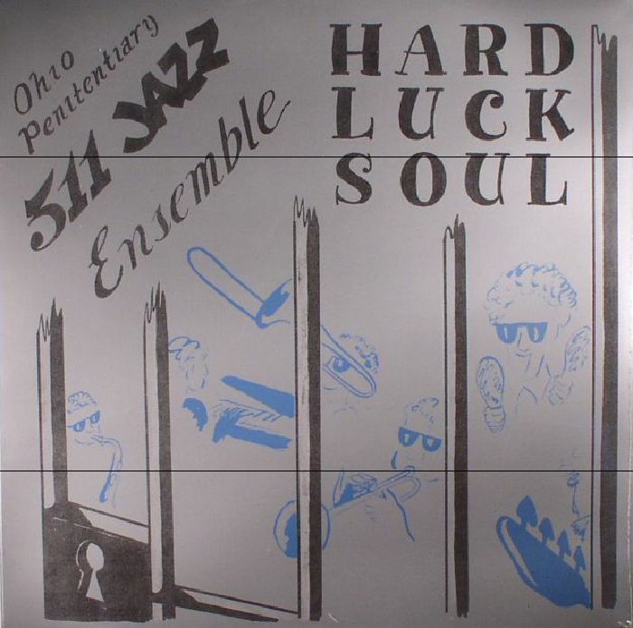 OHIO PENITENTIARY 511 ENSEMBLE - Hard Luck Soul