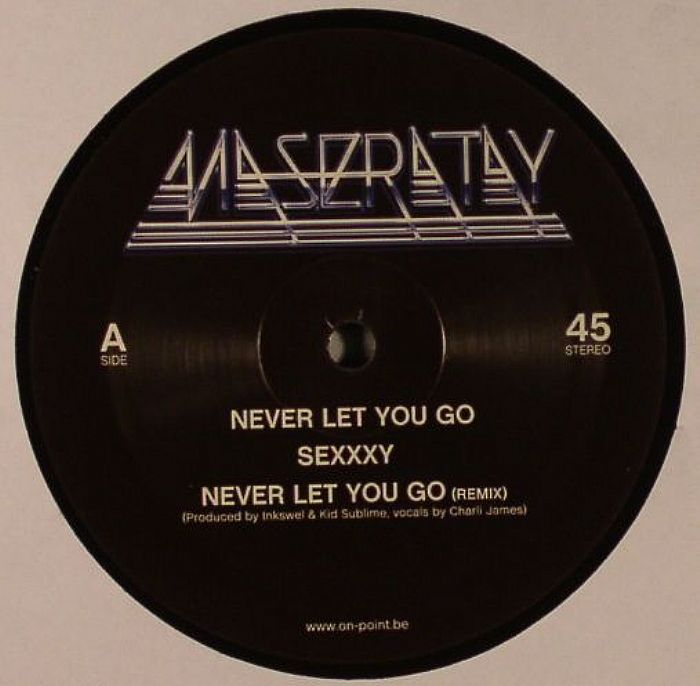 MASERATAY - Never Let You Go
