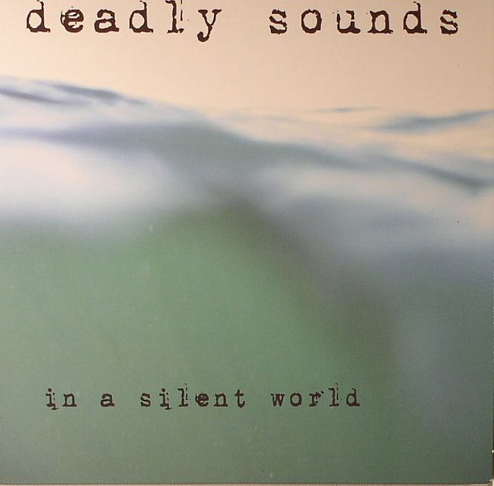 VARIOUS - Deadly Sounds In A Silent World