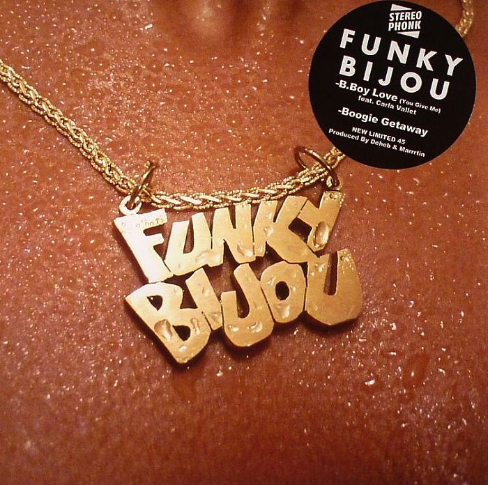 FUNKY BIJOU - The B Boy Love (You Give Me)