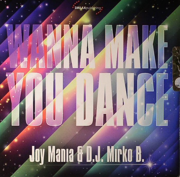 JOY MANIA/DJ MIRKO B - Wanna Make You Dance