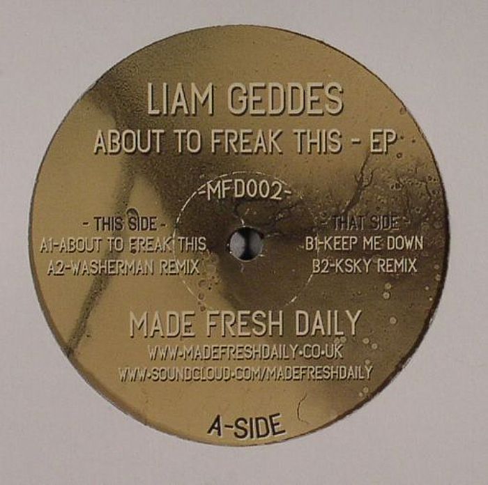 GEDDES, Liam - About To Freak This EP