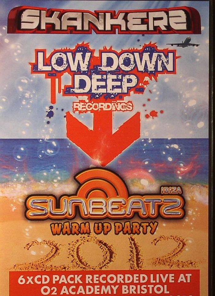 DJ SLY/PLEASURE/ORIGIN/DJ GUV/PASCO/PROFILE/MICKY FINN/DARREN J/CRISSY CRISS/SUB ZERO/VARIOUS - Skankerz Low Down Deep Presents Ibiza Sunbeatz Warm Up Party 2012: Recoreded Live @ O2 Academy Bristol Saturday 1st September 2012