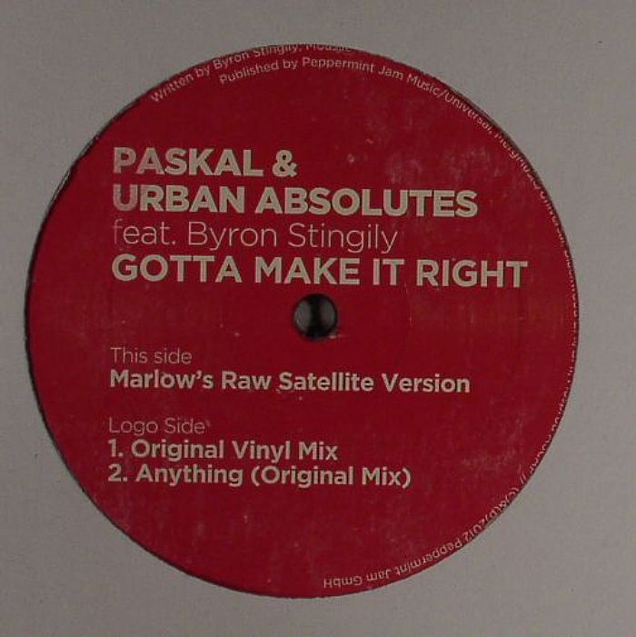 PASKAL/URBAN ABSOLUTES feat BYRON - Gotta Make It Right