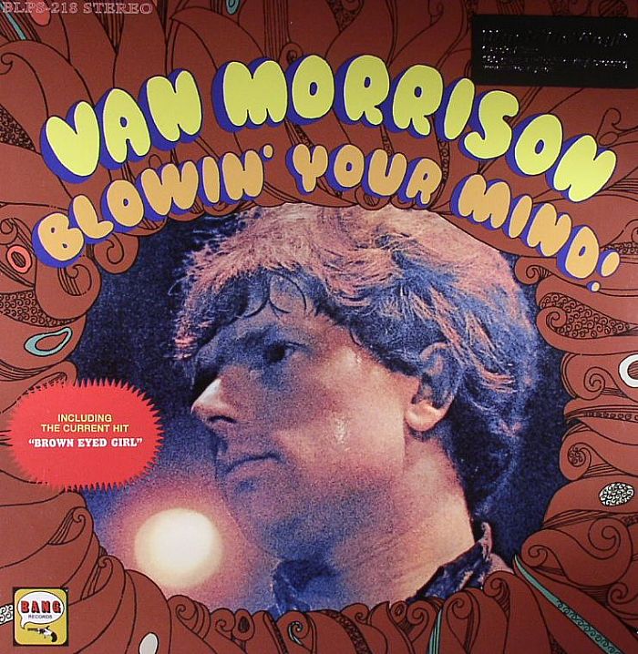 MORRISON, Van - Blowin' Your Mind