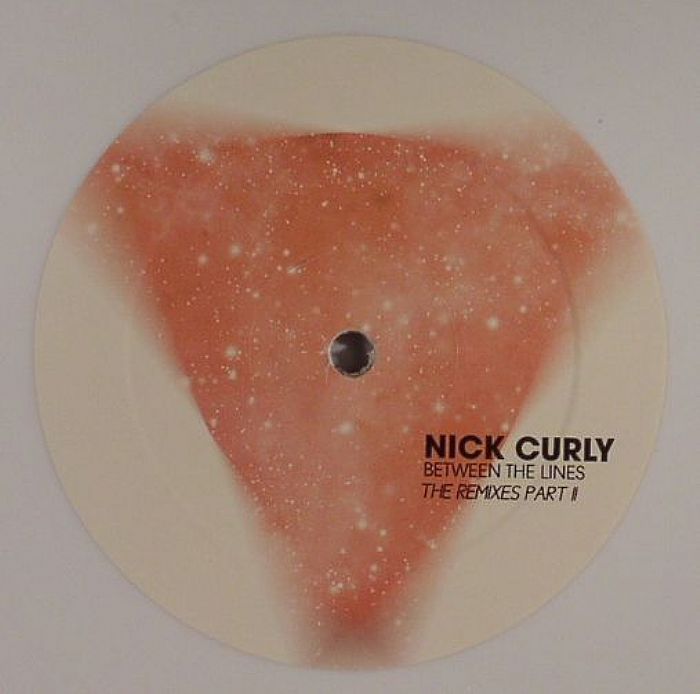 NICK CURLY - Between The Lines: The Remixes Part II
