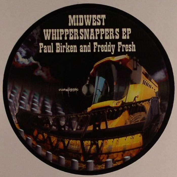 BIRKEN, Paul/FREDDY FRESH - Midwest Whippersnappers EP