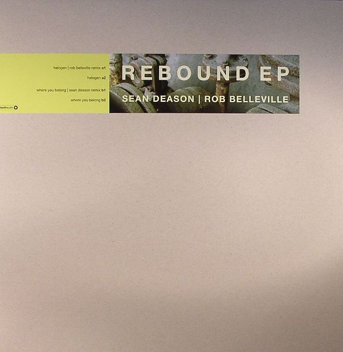 DEASON, Sean/ROB BELLEVILLE - Rebound EP