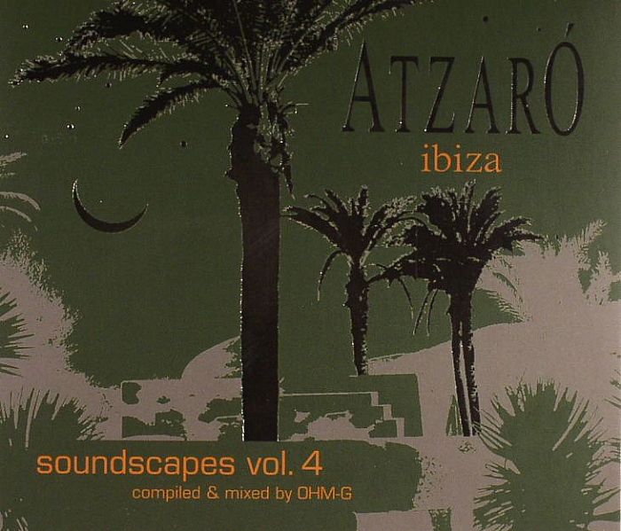 OHM G/VARIOUS - Atzaro Ibiza: Soundscapes Volume 4