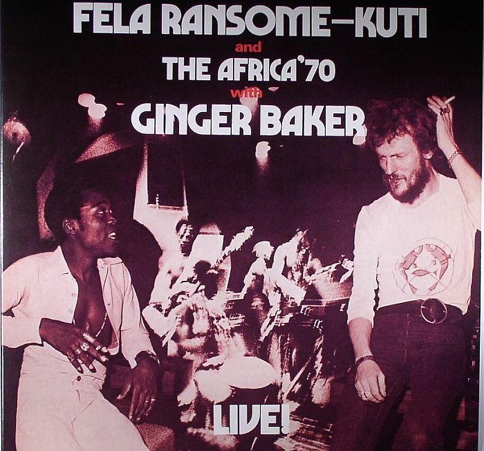 KUTI, Fela Ransome & THE AFRICA 70 with GINGER BAKER - Live !