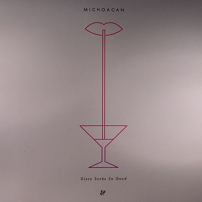 MICHOACAN - Disco Sucks So Good