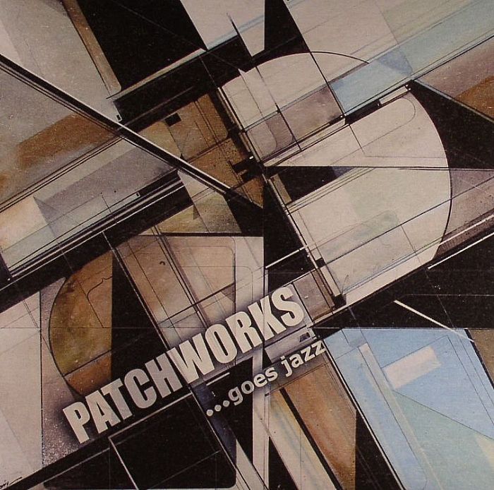 PATCHWORKS - Patchworks Goes Jazz
