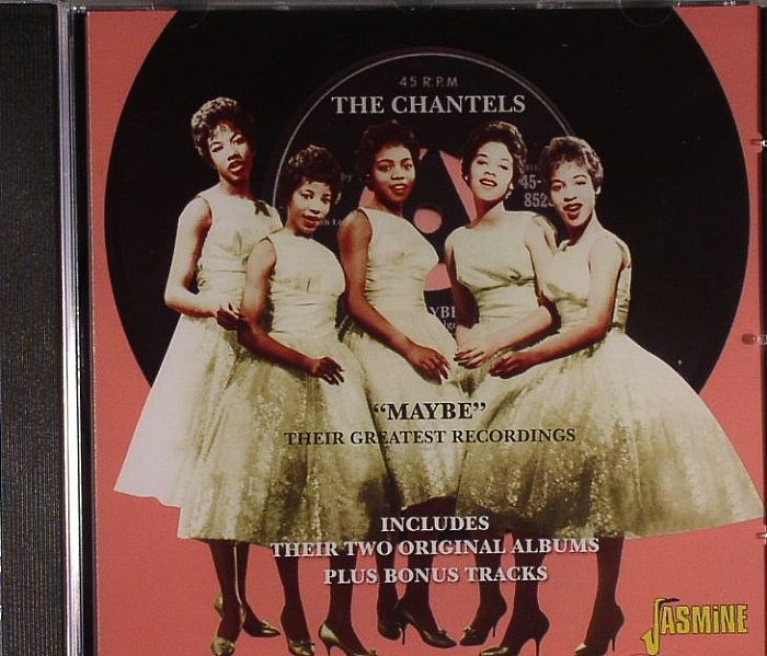 CHANTELS, The - Maybe: Their Greatest Recordings