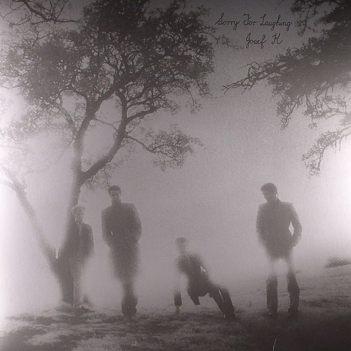 JOSEF K - Sorry For Laughing (remastered)