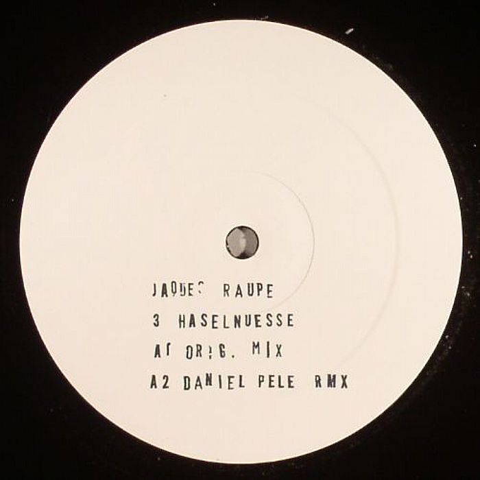 RAUPE, Jaques - Drei Haselnuesse (remixes)