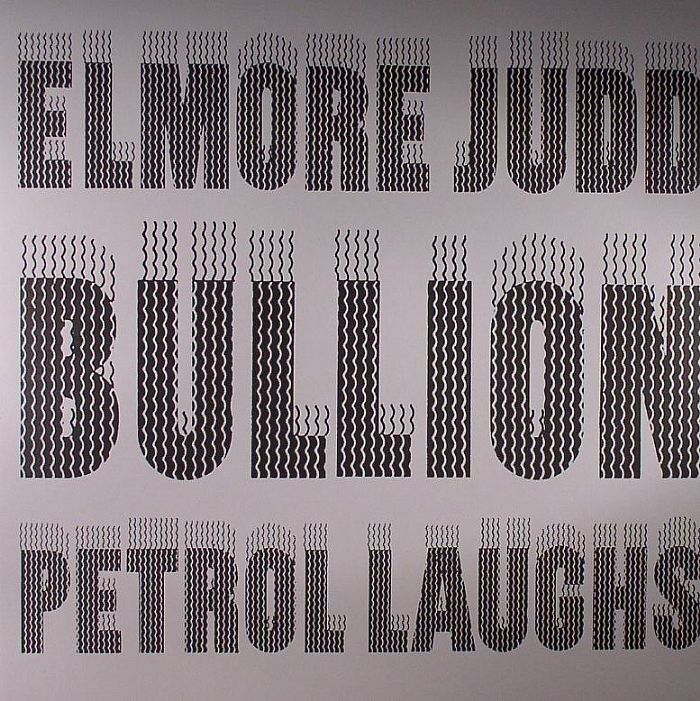 JUDD, Elmore/BULLION - Petrol Laughs