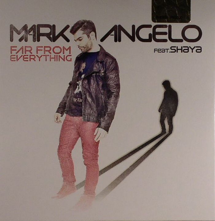 ANGELO, Mark feat SHAYA - Far From Everything