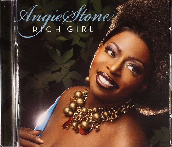 ANGIE STONE - Rich Girl