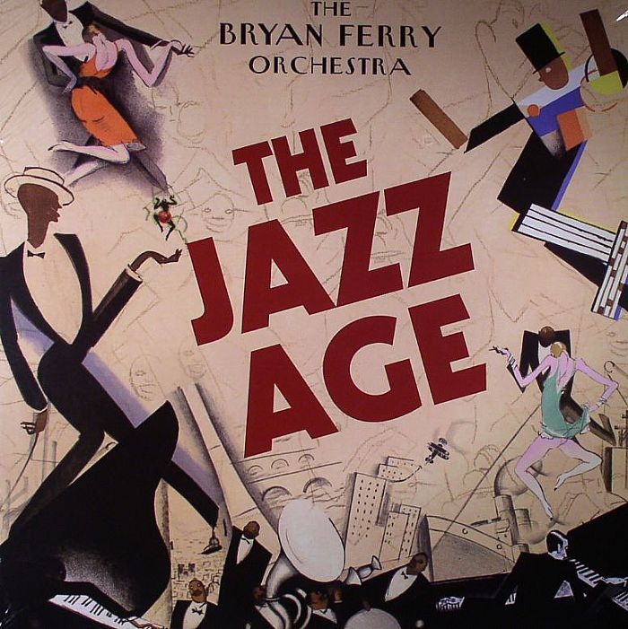 BRYAN FERRY ORCHESTRA, The - The Jazz Age