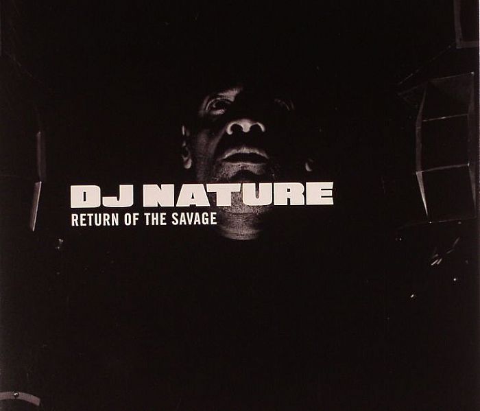 DJ NATURE - Return Of The Savage
