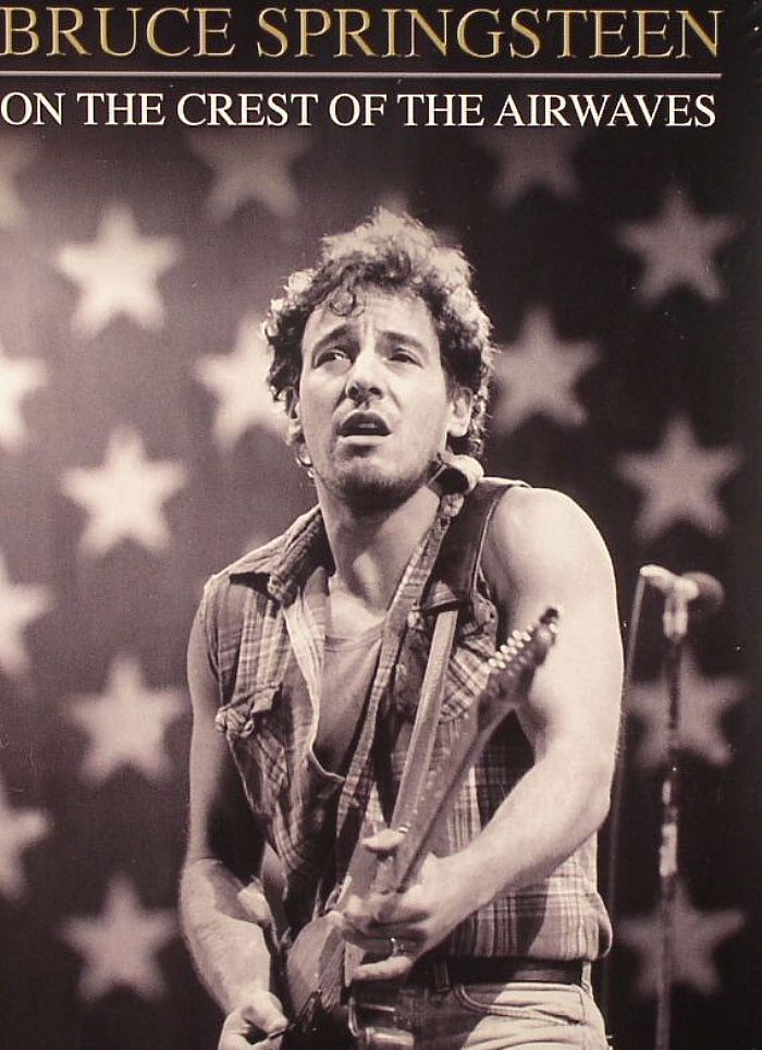 SPRINGSTEEN, Bruce - On The Crest Of The Airwaves