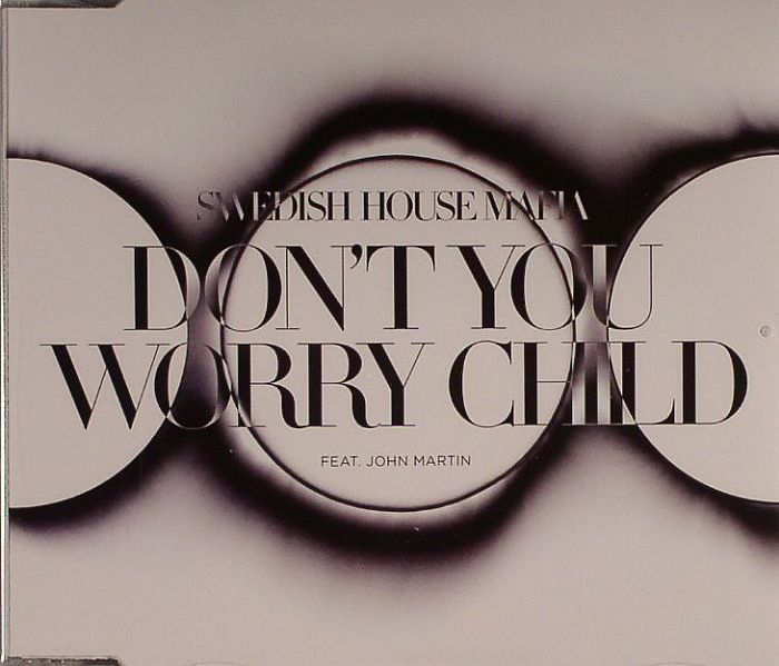 swedish house mafia feat john martin - don"t you worry child