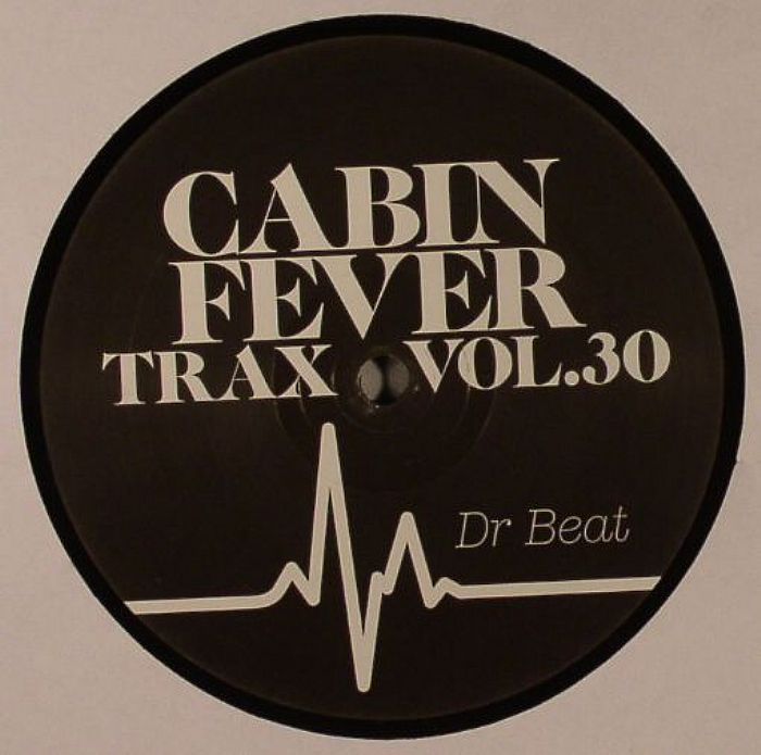 CABIN FEVER - Cabin Fever Trax Vol 30
