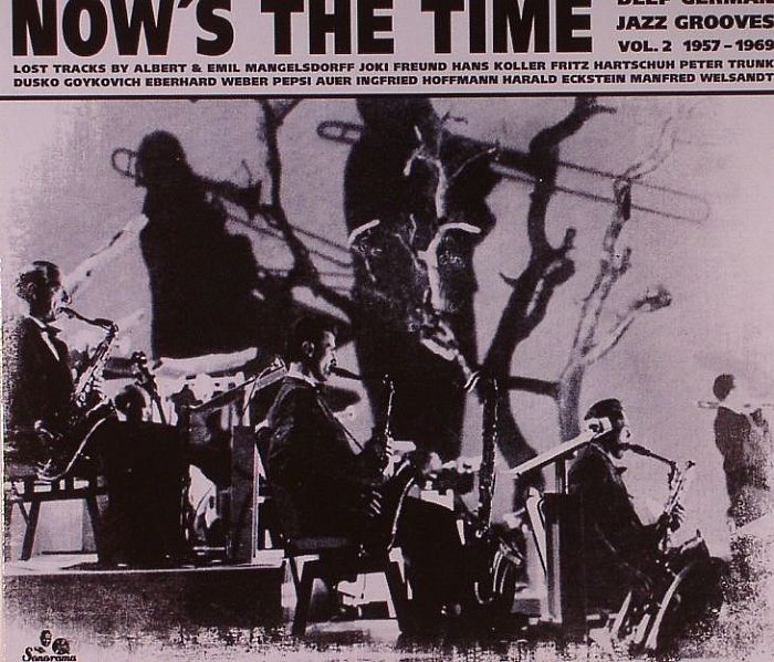 VARIOUS - Now's The Time: Deep German Jazz Grooves Vol 2 1957-1969