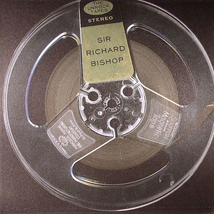 SIR RICHARD BISHOP - Unrock Tapes