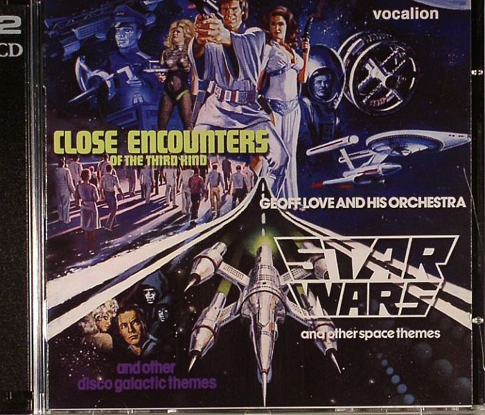 LOVE, Geoff & HIS ORCHESTRA - Star Wars & Close Encounters Of The Third Kind