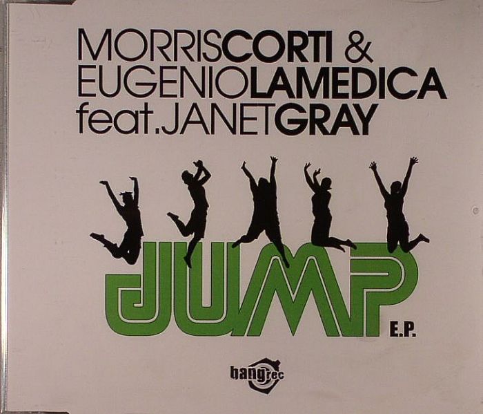 CORTI, Morris/EUGENIO LAMEDICA feat JANET GRAY - Jump EP