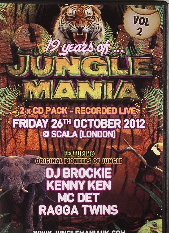 DJ BROCKIE/MC DET/KENNY KEN/RAGGA TWINS/VARIOUS - 19 Years Of Jungle Mania Vol 2: Recorded Live @ Scala London Friday 26th October 2012